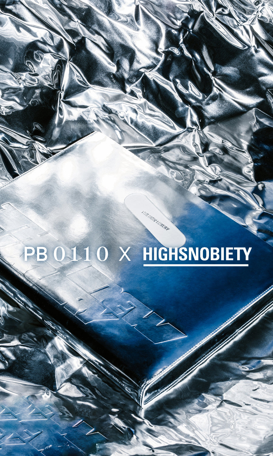 PB0110 X HIGHSNOBIETY